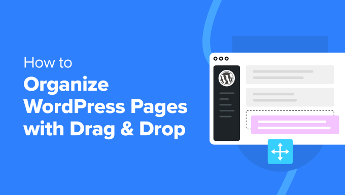 how to organize WordPress pages with drag & drop