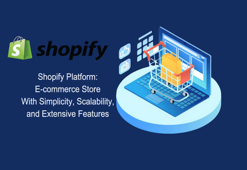 Our Shopify Website Construction Approach-Choosing Shopify for Scalability and Simplicity