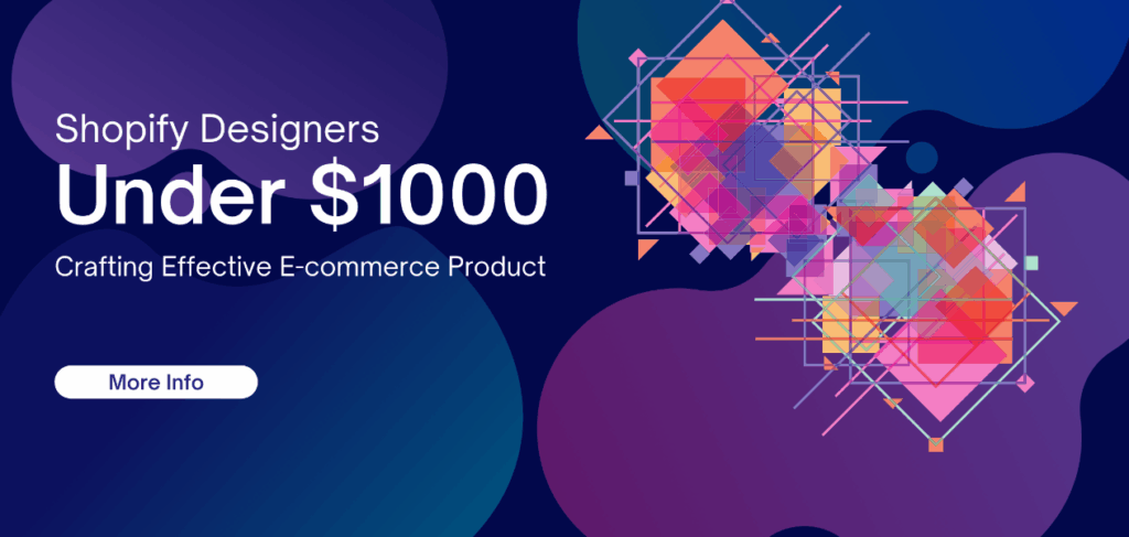 Hire Affordable Shopify Designers Under $1000