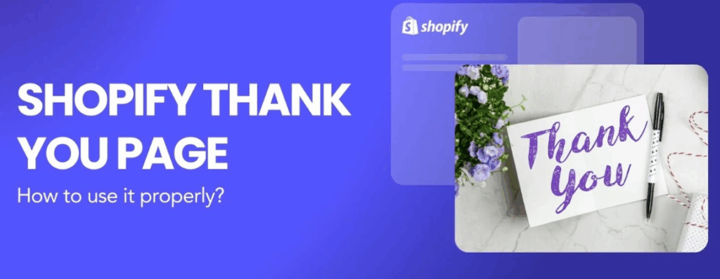 Understanding the Shopify Thank You Page After Checkout-What Is the Thank You Page?