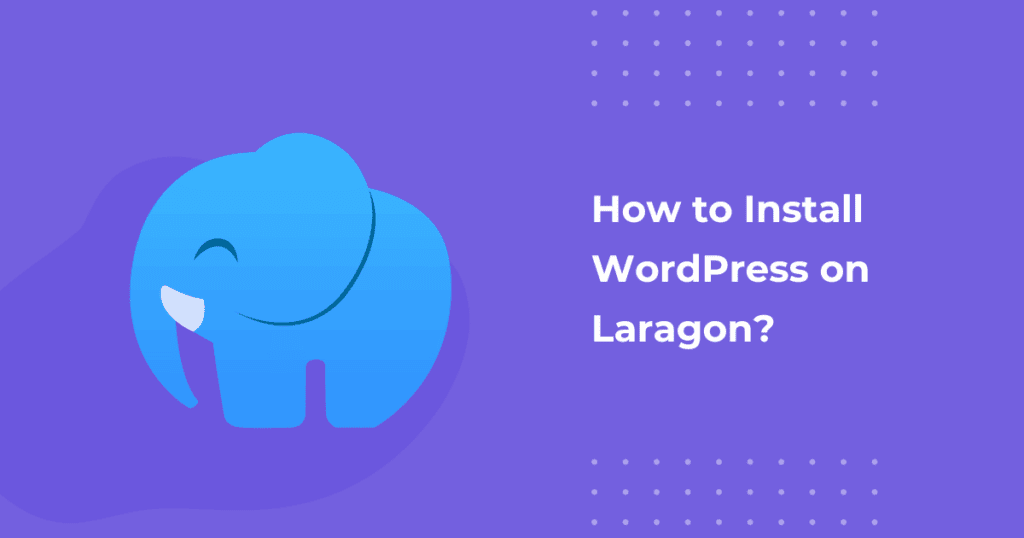 How to Run WordPress on Laragon Easily