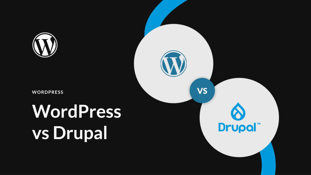 Comparing Drupal vs WordPress in Key Areas